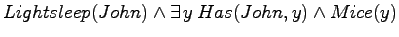$Lightsleep(John) \land \exists \,y \:Has(John,y) \land Mice(y)$